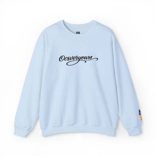 OCSVERYOWN CREWNECK - MORE COLORWAYS