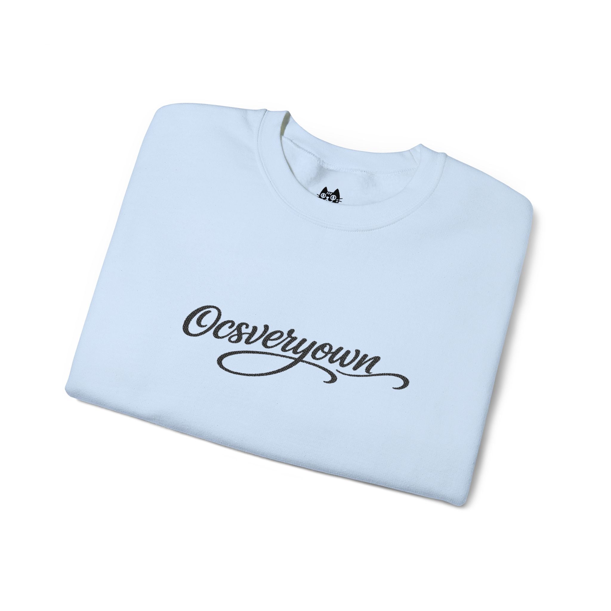 OCSVERYOWN CREWNECK - MORE COLORWAYS